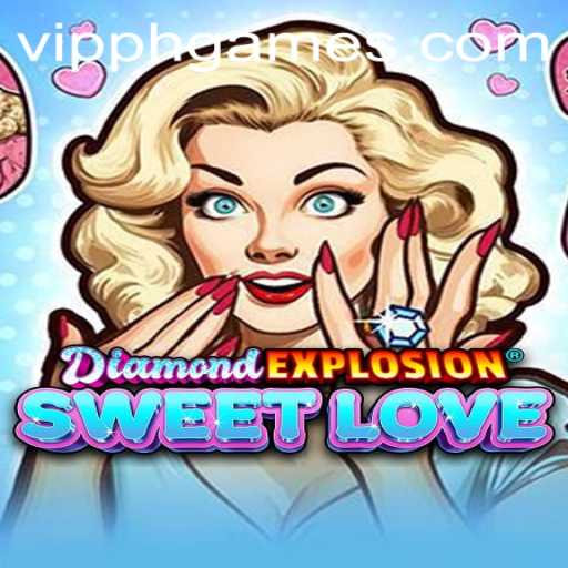 Experience the Thrill of DiamondExplosionSweetLove at VIPPH Casino