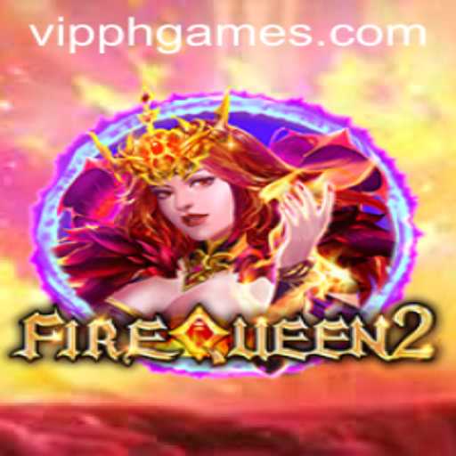 FireQueen2: The Exciting World of VIPPH Casino Gaming