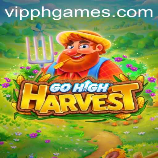 Exploring the Thrills of GoHighHarvest at VIPPH Casino