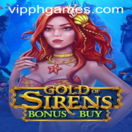 Experience the Thrill of GoldofSirensBonusBuy at VIPPH Casino