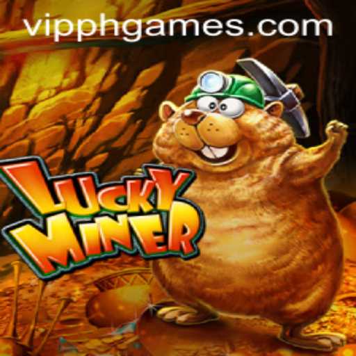 Exploring LuckyMiner: A New Horizon in VIPPH Casino Gaming