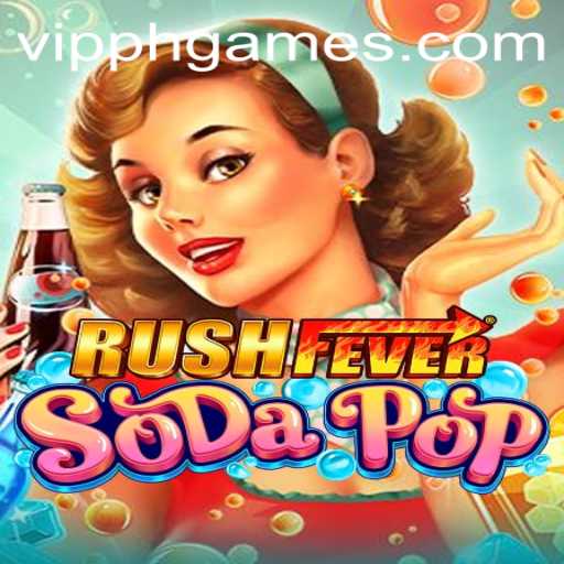 Exploring the Exciting World of RushFeverSodaPop at VIPPH Casino