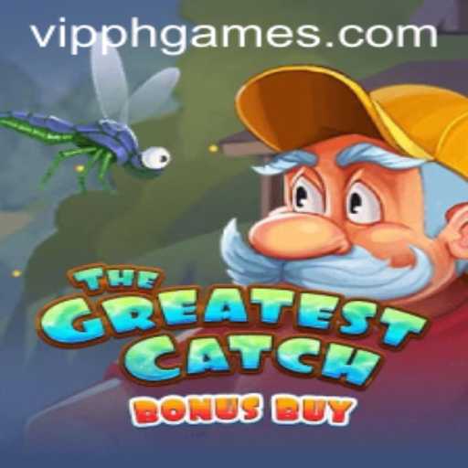 Exploring TheGreatestCatchBonusBuy Game at VIPPH Casino